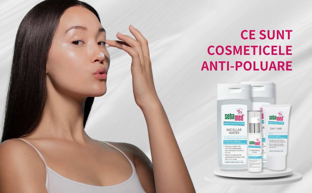 Ce sunt cosmeticele anti-poluare